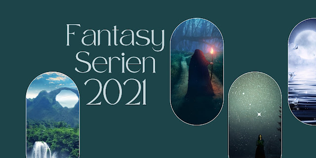 Fantasy Serien 2021