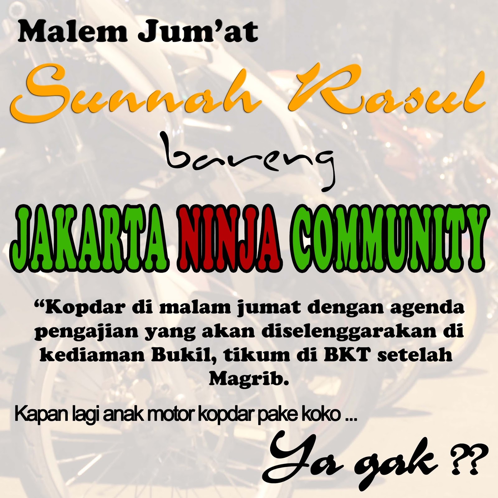 Jakarta Ninja Community Sunah Rasul Di Malam Jumat Bareng JNC