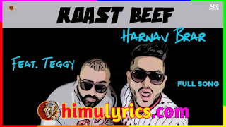 Roast Beef Lyrics – Harnav Brar x Teggy