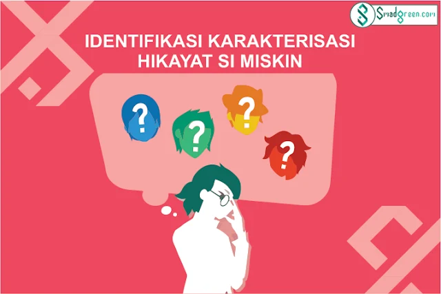 Identifikasi Karakterisasi Hikayat Si Miskin