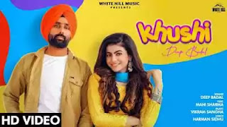 Khushi Lyrics Deep Badal 