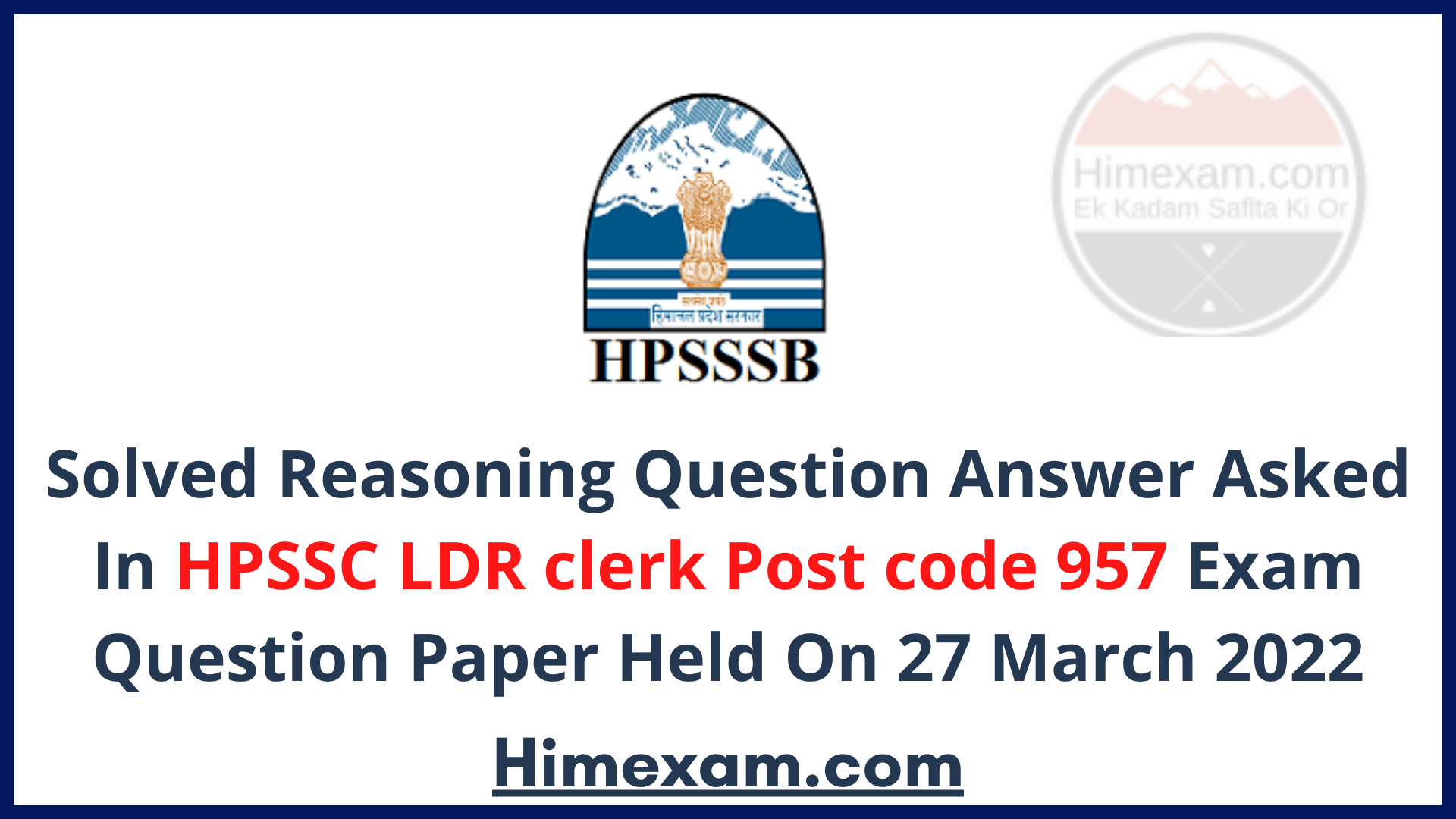 Solved Reasoning Question Answer Asked In HPSSC LDR clerk Post code 957 Exam Question Paper Held On 27 March 2022