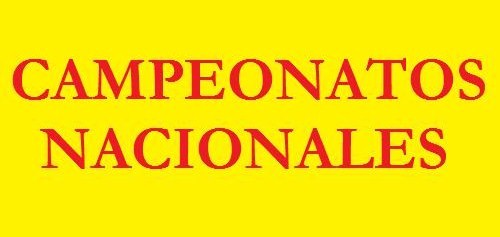 CAMPEONATOS NACIONALES