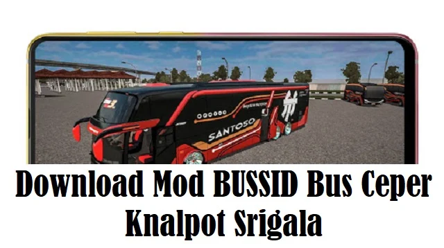 Download Mod BUSSID Bus Ceper Knalpot Srigala