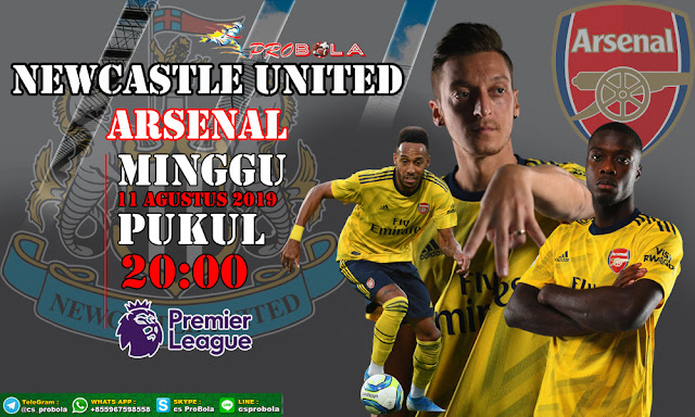 Prediksi Newcastle United vs Arsenal 11 Agustus 2019 Premier League