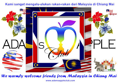 Welcome our guests from Malaysia Adams Apple Club Chiang Mai