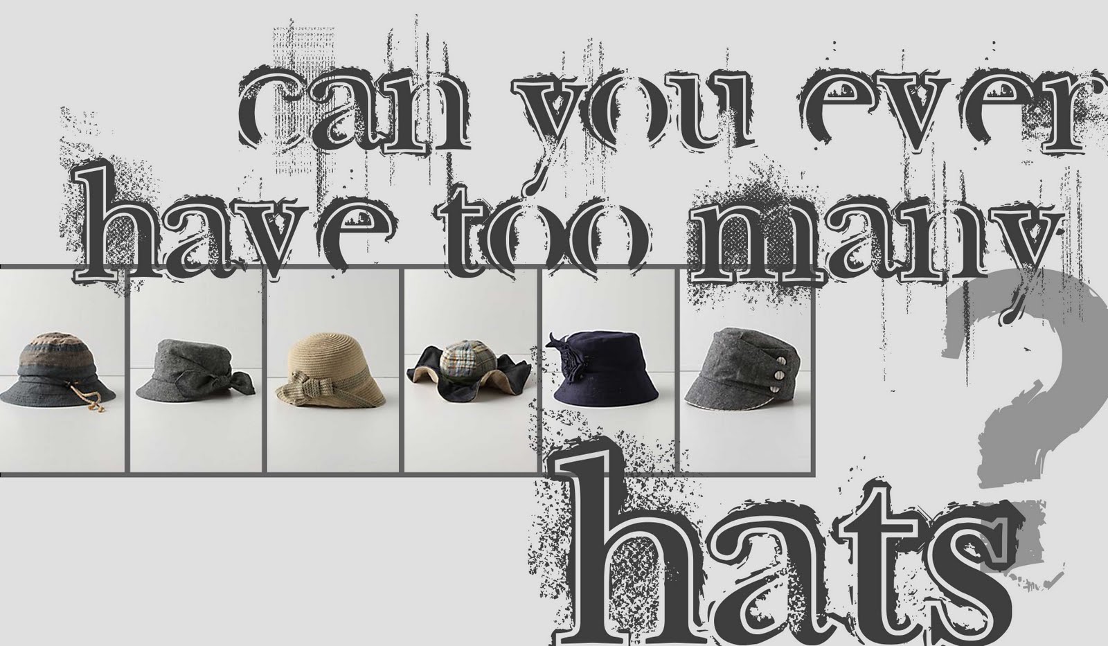 Yes you can have too many hats (in the metaphorical sense of course).