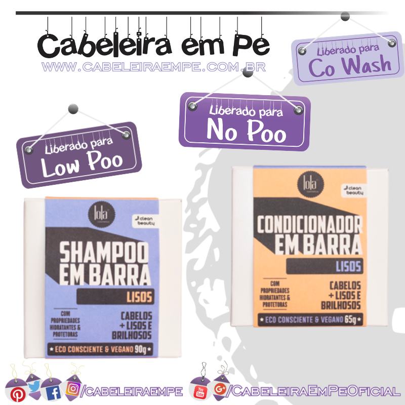 Shampoo (Low Poo) e Condicionador (No Poo e Co wash) em Barra Lisos - Lola