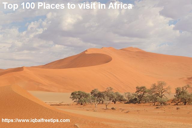 Top 100 Places to visit in Africa