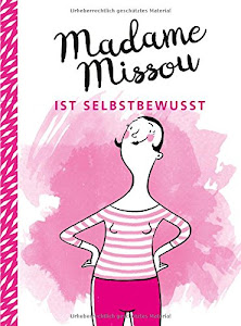 Madame Missou ist selbstbewusst