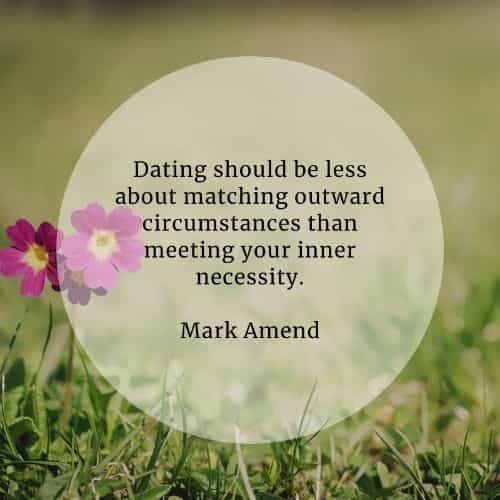 Dating quotes that will help you in your love search
