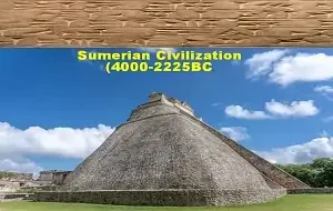 Sumerian Civilization (4000-2225BC)