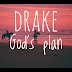 Drake - God’s Plan Lyrics