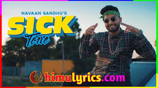 Sick Tone Lyrics – Navaan Sandhu