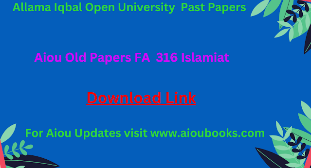 Aiou Old Papers FA Islamiat 316