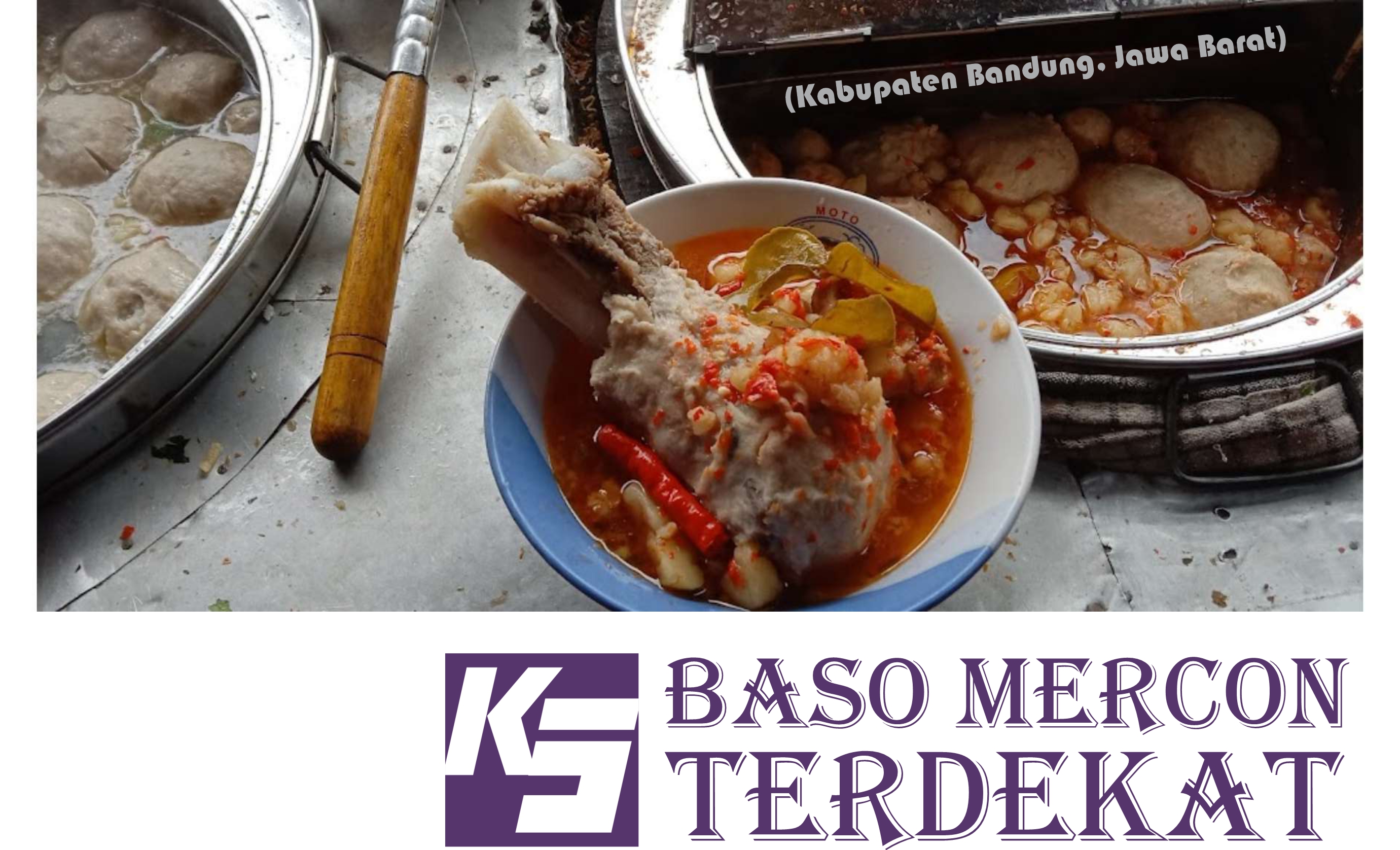 Baso Mercon Terdekat (Kabupaten Bandung) KLIKSOREANG