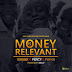 Spanking Hot!!! Yung6ix – Money Is Relevant Ft. Phyno & Percy