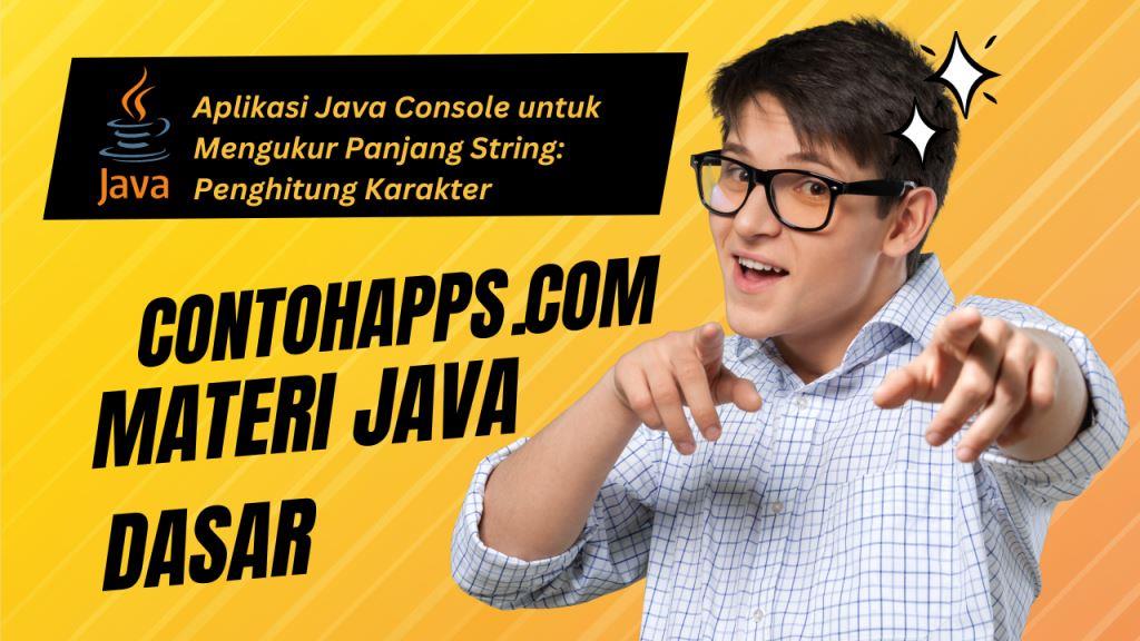 Aplikasi Java Console untuk Mengukur Panjang String: Penghitung Karakter