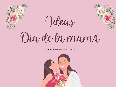 Ideas para el 10 de mayo