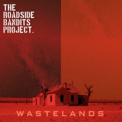 The Roadside Bandits Project lança seu novo single  impactante Westelands