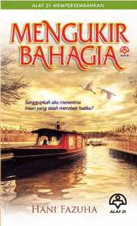 Novel Mengukir Bahagia By Hani Fazuha