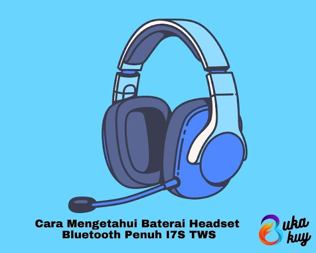 Cara Mengetahui Baterai Headset Bluetooth Penuh I7S TWS