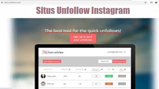  Siapa yang merasa mempunyai Followers lebih banyak dari pada Following itu keren 6 Situs Unfollow Instagram Terbaru