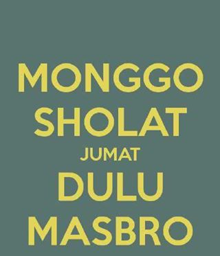 Dp bbm sholat jumat dulu mas bro Blog gambar foto kata lucu 