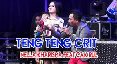 Teng Teng Crit Nella kharisma feat Cak Rul ( Update Terbaru ) Download Lagu Teng Teng Crit Nella Kharisma Feat Cak Rul Mp3 Musik Gratis