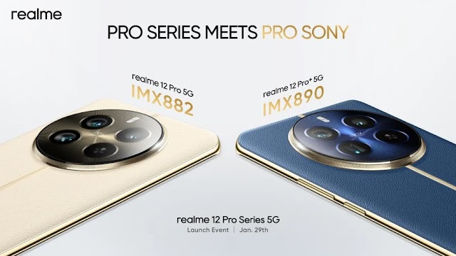 Realme 12 Pro to feature Sony IMX882 primary camera, Pro+ gets IMX890