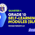 Grade 10 - Quarter 4 Self-Learning Modules (SLM) - ALL SUBJECTS! | Free Download