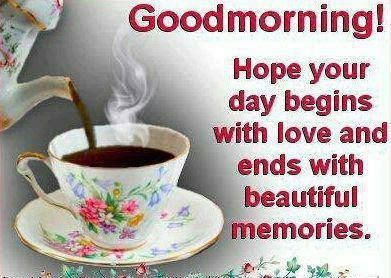 Good Morning Quotes For Friends: hope your day begins with love 