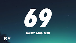 69 Lyrics In English Translation – Nicky Jam x Feid