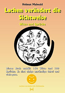 Lachen verändert die Sichtweise: Witze und Sprüche