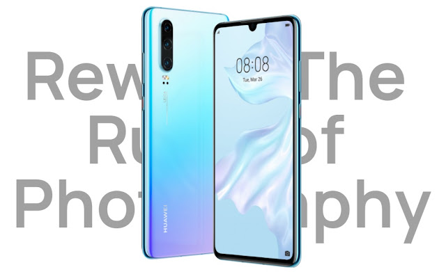 Huawei P30 Stretches 40 MP Triple Camera