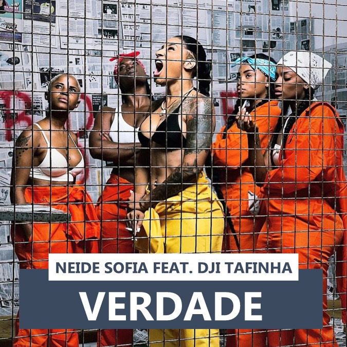 Neide Sofia Feat. Dji Tafinha - Verdade