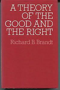 A Theory of the Good and Right