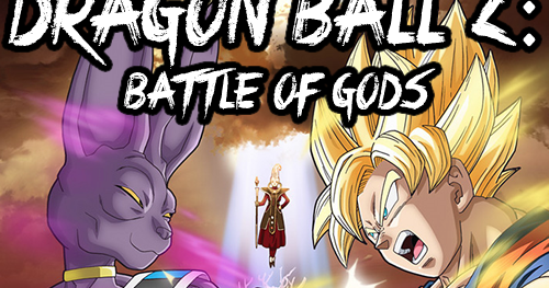 Dragon Ball Z: Battle of Gods (Movie Review) | Alt:Mag
