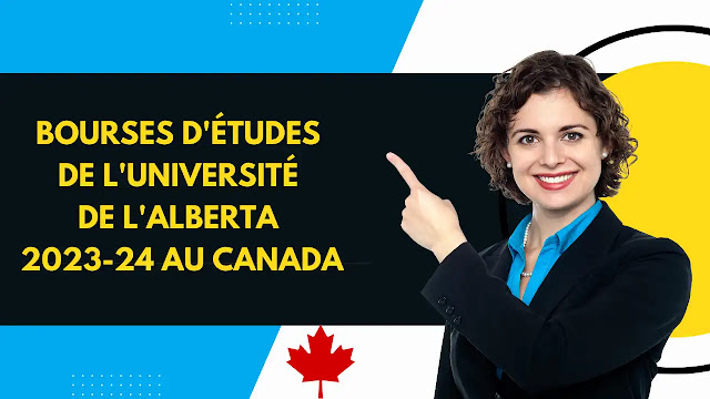 Bourses d'études de l'Université de l'Alberta 2023-24 au Canada