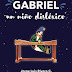 La historia de Gabriel un niño disléxico [Reseña]