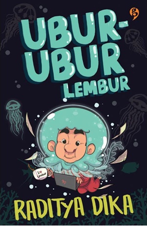 Ubur-ubur Lembur Karya Raditya Dika