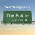 The Future of Search on Google! 