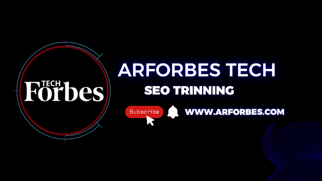 ArForbes Tech For Advanced SEO Training for Beginners