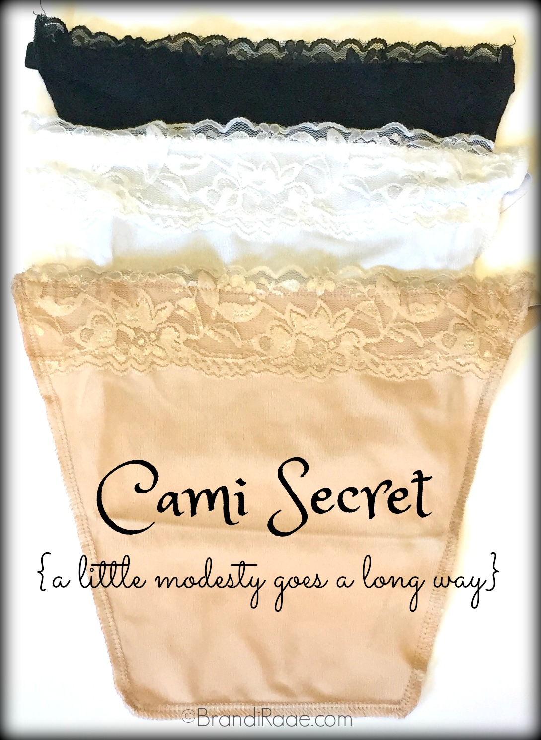 Brandi Raae: Cami Secret: A Little Modesty Goes A Long Way