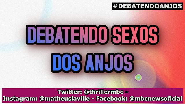 DEBATENDO SEXOS DOS ANJOS 00 Questionando Anyway!