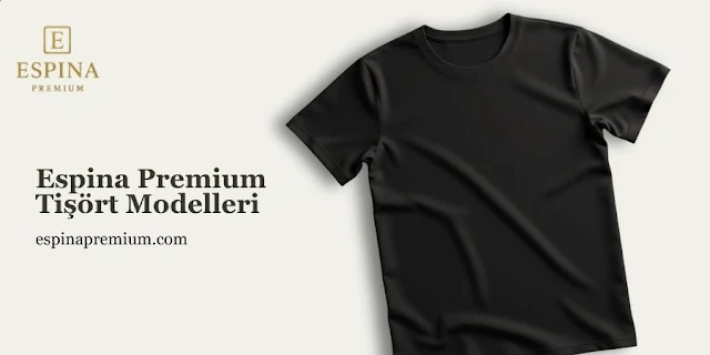 tişört Modelleri - Espina Premium