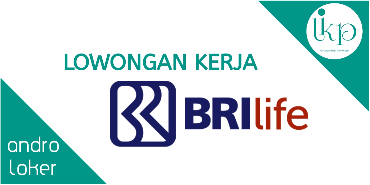 Loker Purbalingga | Lowongan Kerja BRI LIFE - Android ...