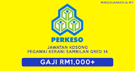 PERKESO Buka 20 Jawatan Pegawai Kerani Sambilan Gred 14 ~ Minima SPM Layak Memohon