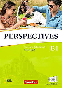 Perspectives - Französisch für Erwachsene - Ausgabe 2009 - B1: Kurs- und Arbeitsbuch mit Lösungsheft und Wortschatztrainer - Inkl. komplettem Hörmaterial (2 CDs)