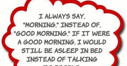  Good  Morning  Quote  Funny Joke  Pictures